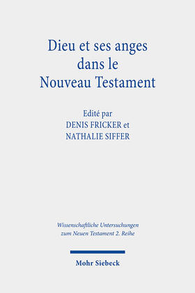 Fricker / Siffer |  Dieu et ses anges dans le Nouveau Testament | Buch |  Sack Fachmedien