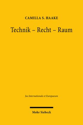Haake |  Technik - Recht - Raum | Buch |  Sack Fachmedien