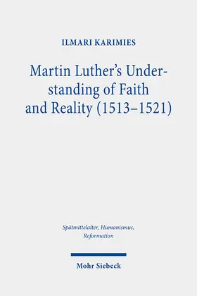 Karimies |  Martin Luther's Understanding of Faith and Reality (1513-1521) | eBook | Sack Fachmedien