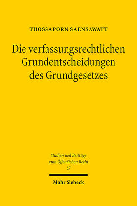 Saensawatt |  Die verfassungsrechtlichen Grundentscheidungen des Grundgesetzes | eBook | Sack Fachmedien