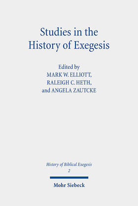 Elliott / Heth / Zautcke |  Studies in the History of Exegesis | eBook | Sack Fachmedien