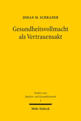 Schrader |  Gesundheitsvollmacht als Vertrauensakt | Buch |  Sack Fachmedien