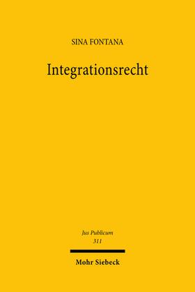 Fontana | Fontana, S: Integrationsrecht | Buch | 978-3-16-161205-3 | sack.de