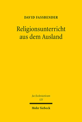 Faßbender |  Faßbender, D: Religionsunterricht aus dem Ausland | Buch |  Sack Fachmedien