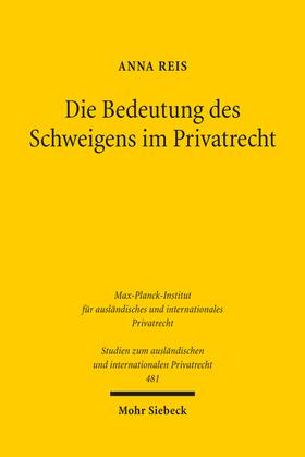 Reis |  Die Bedeutung des Schweigens im Privatrecht | eBook | Sack Fachmedien