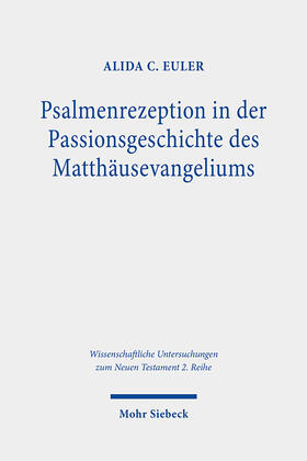Euler |  Psalmenrezeption in der Passionsgeschichte des Matthäusevangeliums | eBook | Sack Fachmedien