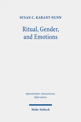 Karant-Nunn / Pohlig |  Ritual, Gender, and Emotions | Buch |  Sack Fachmedien