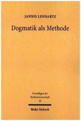Lennartz | Lennartz, J: Dogmatik als Methode | Buch | 978-3-16-161338-8 | sack.de