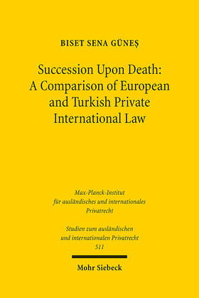 Günes |  Succession Upon Death: A Comparison of European and Turkish Private International Law | eBook | Sack Fachmedien