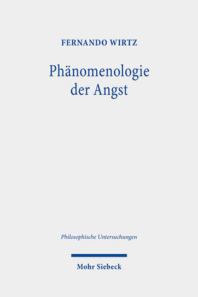Wirtz |  Phänomenologie der Angst | Buch |  Sack Fachmedien