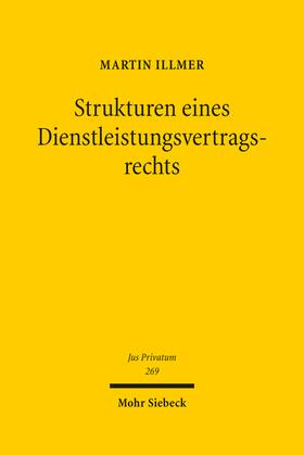 Illmer | Illmer, M: Strukturen eines Dienstleistungsvertragsrechts | Buch | 978-3-16-161378-4 | sack.de