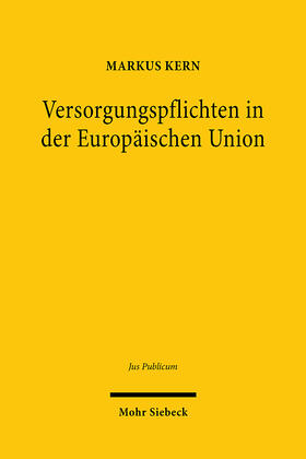 Kern |  Versorgungspflichten in der Europäischen Union | Buch |  Sack Fachmedien