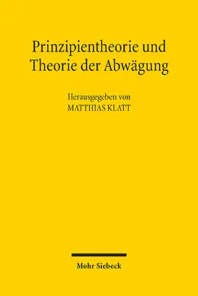 Klatt |  Prinzipientheorie und Theorie der Abwägung | eBook | Sack Fachmedien