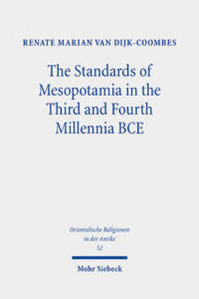 van Dijk-Coombes / Dijk-Coombes |  Dijk-Coombes, R: Standards of Mesopotamia in the Third and F | Buch |  Sack Fachmedien
