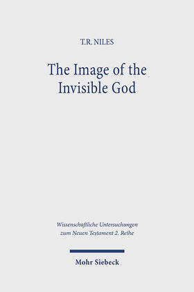 Niles |  The Image of the Invisible God | Buch |  Sack Fachmedien