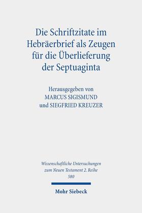 Sigismund / Kreuzer | Die Schriftzitate im Hebräerbrief als Zeugen für die Überlieferung der Septuaginta | E-Book | sack.de