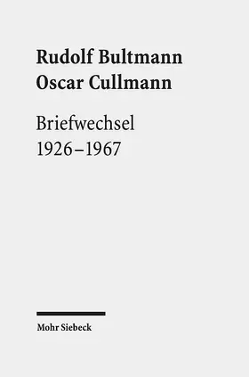 Bultmann / Cullmann / Jost |  Briefwechsel 1926-1967 | Buch |  Sack Fachmedien