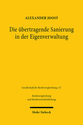 Joost | Joost, A: Die übertragende Sanierung in der Eigenverwaltung | Buch | 978-3-16-161604-4 | sack.de