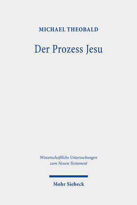 Theobald |  Der Prozess Jesu | Buch |  Sack Fachmedien