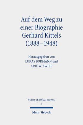 Bormann / Zwiep |  Auf dem Weg zu einer Biographie Gerhard Kittels (1888-1948) | Buch |  Sack Fachmedien