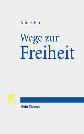 Fürst |  Fürst, A: Wege zur Freiheit | Buch |  Sack Fachmedien