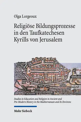 Lorgeoux |  Religiöse Bildungsprozesse in den Taufkatechesen Kyrills von Jerusalem | eBook | Sack Fachmedien