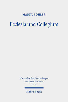 Öhler |  Ecclesia und Collegium | Buch |  Sack Fachmedien