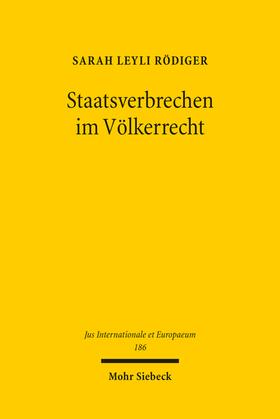 Rödiger | Staatsverbrechen im Völkerrecht | Buch | 978-3-16-161687-7 | sack.de