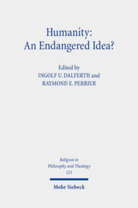 Dalferth / Perrier |  Humanity: An Endangered Idea? | Buch |  Sack Fachmedien