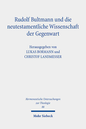 Bormann / Landmesser |  Rudolf Bultmann und die neutestamentliche Wissenschaft der Gegenwart | Buch |  Sack Fachmedien