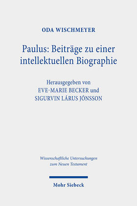 Wischmeyer / Becker / Jónsson |  Paulus: Beiträge zu einer intellektuellen Biographie | Buch |  Sack Fachmedien