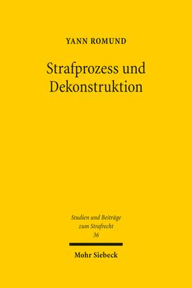 Romund |  Strafprozess und Dekonstruktion | eBook | Sack Fachmedien