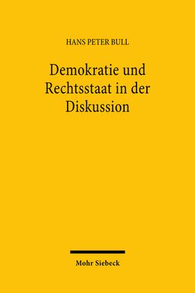 Bull |  Demokratie und Rechtsstaat in der Diskussion | Buch |  Sack Fachmedien