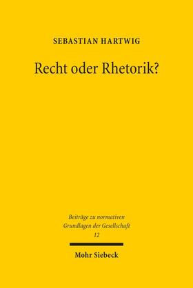 Hartwig |  Recht oder Rhetorik? | eBook | Sack Fachmedien