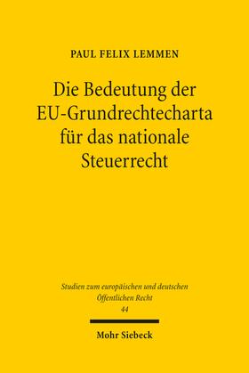 Lemmen |  Die Bedeutung der EU-Grundrechtecharta für das nationale Steuerrecht | eBook | Sack Fachmedien