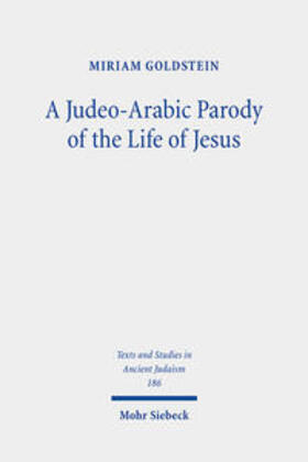 Goldstein |  A Judeo-Arabic Parody of the Life of Jesus | Buch |  Sack Fachmedien