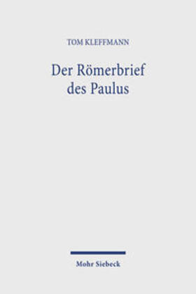 Kleffmann |  Der Römerbrief des Paulus | Buch |  Sack Fachmedien