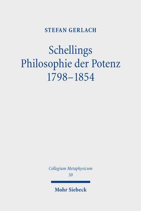 Gerlach |  Schellings Philosophie der Potenz 1798-1854 | eBook | Sack Fachmedien