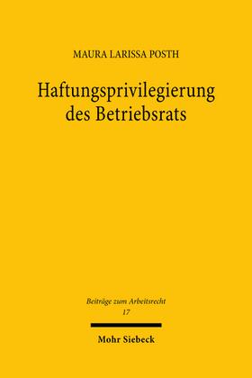 Posth |  Haftungsprivilegierung des Betriebsrats | eBook | Sack Fachmedien