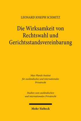 Schmitz | Die Wirksamkeit von Rechtswahl und Gerichtsstandsvereinbarung | Buch | 978-3-16-161964-9 | sack.de