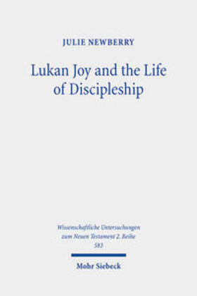 Newberry |  Lukan Joy and the Life of Discipleship | Buch |  Sack Fachmedien