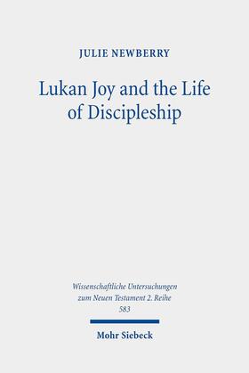 Newberry |  Lukan Joy and the Life of Discipleship | eBook | Sack Fachmedien