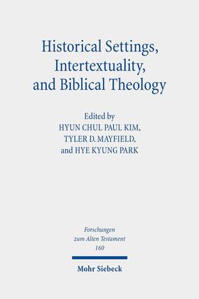 Kim / Mayfield / Park |  Historical Settings, Intertextuality, and Biblical Theology | eBook | Sack Fachmedien