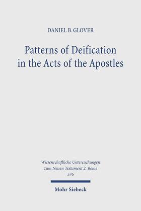 Glover |  Patterns of Deification in the Acts of the Apostles | eBook | Sack Fachmedien