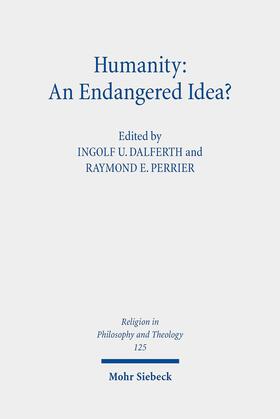 Dalferth / Perrier |  Humanity: An Endangered Idea? | eBook | Sack Fachmedien