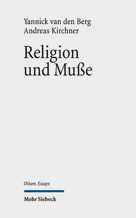 Kirchner / van den Berg |  Religion und Muße | eBook | Sack Fachmedien