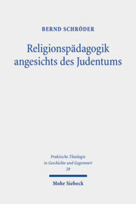 Schröder |  Religionspädagogik angesichts des Judentums | Buch |  Sack Fachmedien