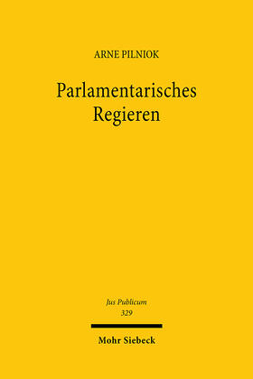 Pilniok |  Parlamentarisches Regieren | Buch |  Sack Fachmedien