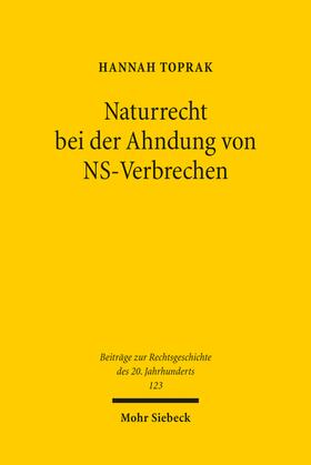 Toprak |  Naturrecht bei der Ahndung von NS-Verbrechen | Buch |  Sack Fachmedien