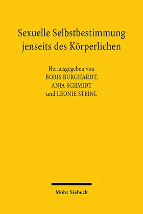 Burghardt / Schmidt / Steinl | Sexuelle Selbstbestimmung jenseits des Körperlichen | Buch | 978-3-16-162133-8 | sack.de